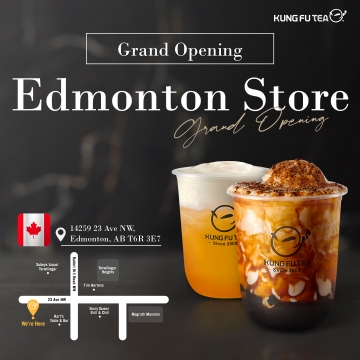 【【KUNG FU TEA_Edmonton】Grand Opening~】