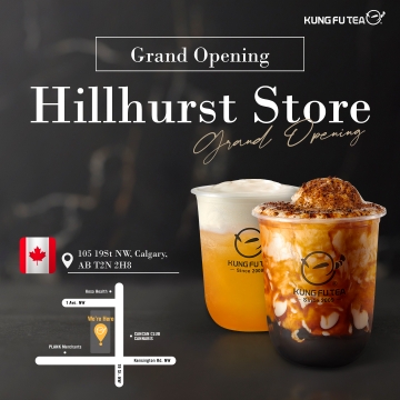 【【KUNG FU TEA_Hillhurst】Grand Opening~】